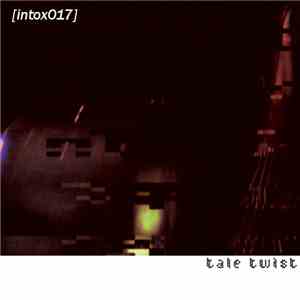 Tale Twist - I've Reached A Point Of No Return FLAC