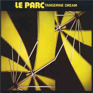 Tangerine Dream - Le Parc FLAC
