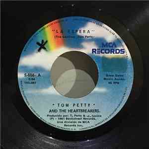 Tom Petty And The Heartbreakers - La Espera = The Waiting FLAC