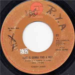 Tommy James - Love is Gonna Find a Way / I Don't Love You Anymore FLAC