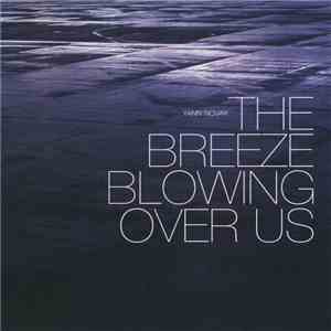 Yann Novak - The Breeze Blowing Over Us FLAC