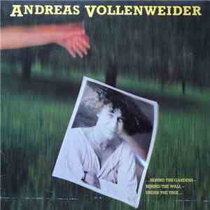Andreas Vollenweider - ...Behind The Gardens - Behind The Wall - Under The Tree... FLAC