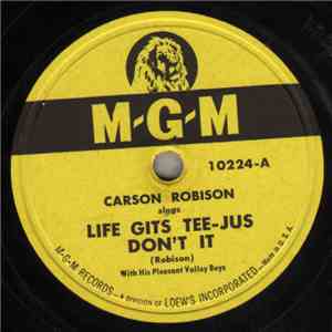 Carson Robison With His Pleasant Valley Boys - Life Gits Tee-Jus Don't It / Wind In The Mountains FLAC