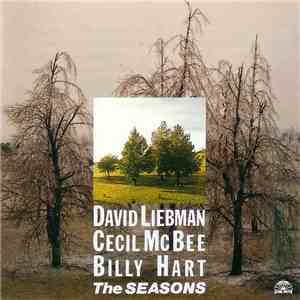 David Liebman, Cecil McBee, Billy Hart - The Seasons FLAC