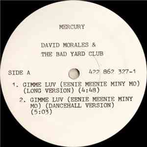 David Morales & The Bad Yard Club Featuring Papa San - Gimme Luv (Eenie Meenie Miny Mo) FLAC