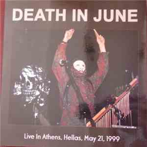 Death In June - Live In Athens, Hellas, May 21, 1999 FLAC