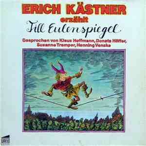 Erich Kästner - Erich Kästner Erzählt Till Eulenspiegel FLAC