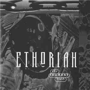 Ethoriah - The Loudest Truth FLAC