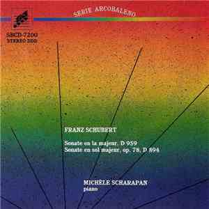 Franz Schubert / Michèle Scharapan - Sonate En La Majeur, D 959 - Sonate En Sol Majeur, Op. 78, D 894 FLAC