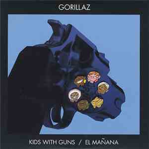 Gorillaz - Kids With Guns / El Mañana FLAC