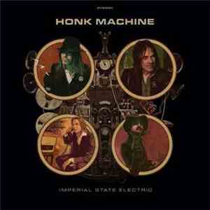 Imperial State Electric - Honk Machine FLAC