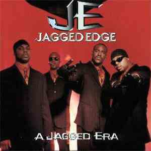 Jagged Edge - A Jagged Era FLAC