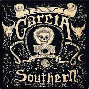 Javi Garcia And The Cold Cold Ground - A Southern Horror / Madly In Anger EP FLAC