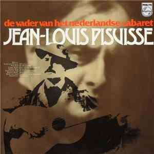 Jean-Louis Pisuisse - De Vader Van Het Nederlandse Cabaret FLAC