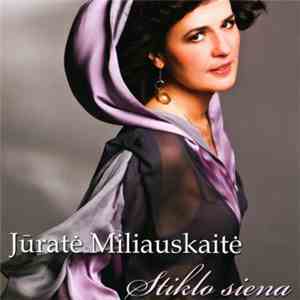 Jūratė Miliauskaitė - Stiklo Siena FLAC