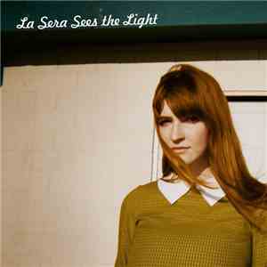 La Sera - Sees The Light FLAC