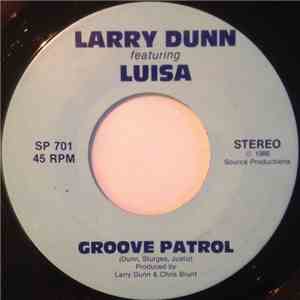 Larry Dunn Featuring Luisa - Groove Patrol FLAC