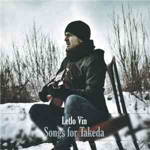 Letlo Vin - Songs For Takeda FLAC