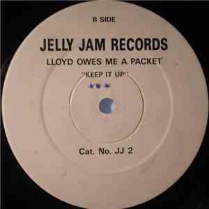 Lloyd Owes Me A Packet - Keep It Up FLAC
