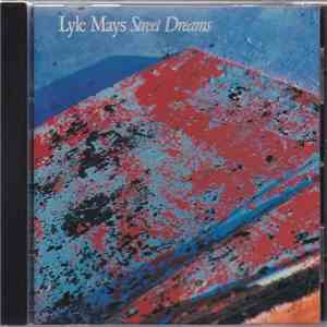Lyle Mays - Street Dreams FLAC