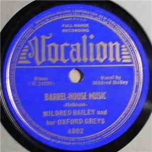 Mildred Bailey And Her Oxford Greys - Barrel-House Music / You Don't Know My Mind Blues FLAC