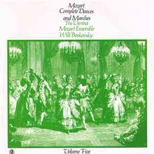 Mozart - Vienna Mozart Ensemble, Willi Boskovsky - Complete Dances And Marches - Volume Five FLAC