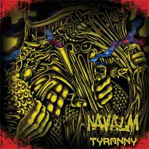 Navalm - Tyranny FLAC