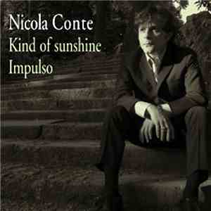 Nicola Conte - Kind Of Sunshine / Impulso FLAC