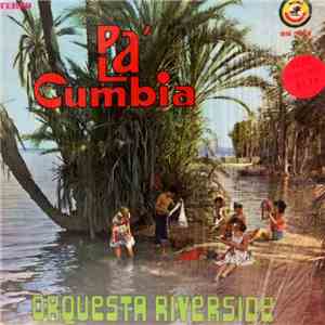 Orquesta Riverside - Pa'La Cumbia FLAC