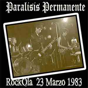 Paralisis Permanente - Directo En Rockola 25-03-1983 FLAC