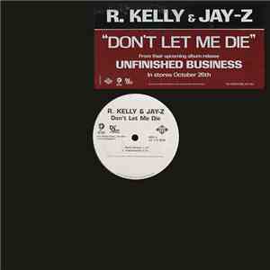 R. Kelly & Jay-Z - Don't Let Me Die FLAC
