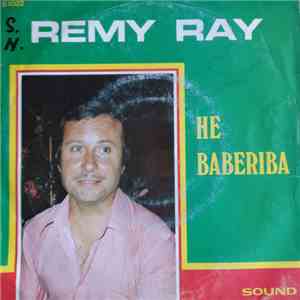 Remy Ray - He Barberiba / Ne Servela Mei Nooitjes FLAC