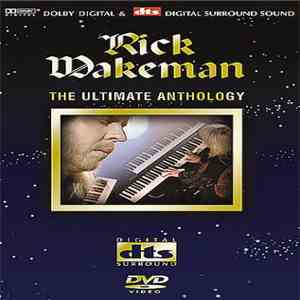 Rick Wakeman - The Ultimate Anthology FLAC