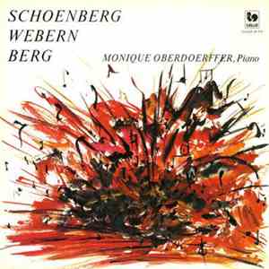 Schoenberg, Webern, Berg, Monique Oberdoerffer - Schoenberg Webern Berg FLAC