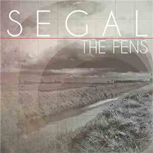 Segal - The Fens FLAC