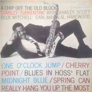 Stanley Turrentine - A Chip Off The Old Block FLAC