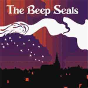 The Beep Seals - Stars / Chariot Song FLAC