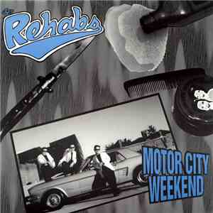 The Rehabs - Motor City Weekend / Sent From Heaven FLAC