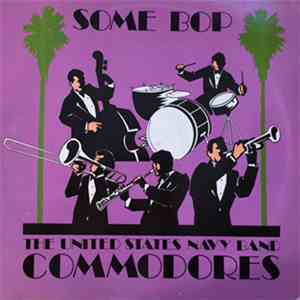United States Navy Band Commodores - Some Bop FLAC