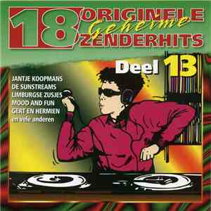 Various - 18 Originele Geheime Zenderhits Deel 13 FLAC