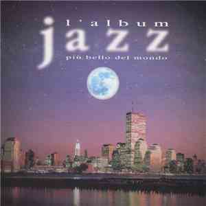 Various - L'Album Jazz Più Bello Del Mondo FLAC
