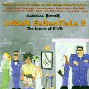 Various - Urban Essentials 2 (The Future Of R'n'B) FLAC