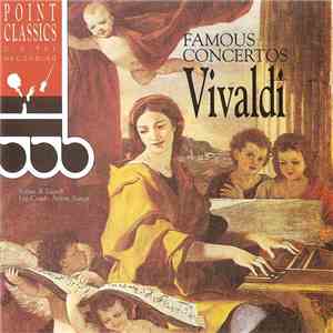 Vivaldi / Solisti di Zagreb Ltg./Cond.: Anton Nanut - Famous Concertos Vivaldi FLAC