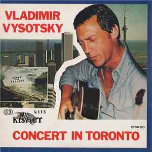 Vladimir Vysotsky - Concert In Toronto FLAC