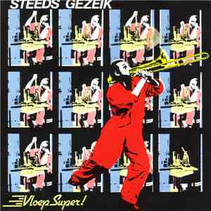 Vloepsuper! - Steeds Gezeik FLAC