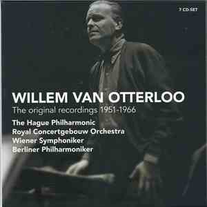 Willem Van Otterloo, The Hague Philharmonic, Royal Concertgebouw Orchestra, Wiener Symphoniker, Berliner Philharmoniker - The Original Recordings 1951-1966 FLAC