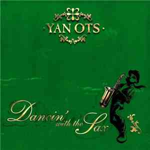 Yan Ots - Dancing With The Sax FLAC