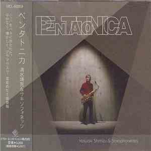 Yasuaki Shimizu & Saxophonettes - Pentatonica FLAC