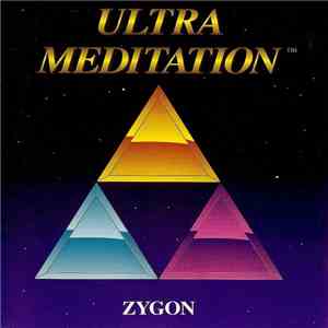 Zygon - Ultra Meditation III FLAC