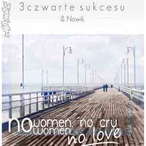 3Czwarte Sukcesu & Nowik - No Women, No Cry No Women, No Love FLAC